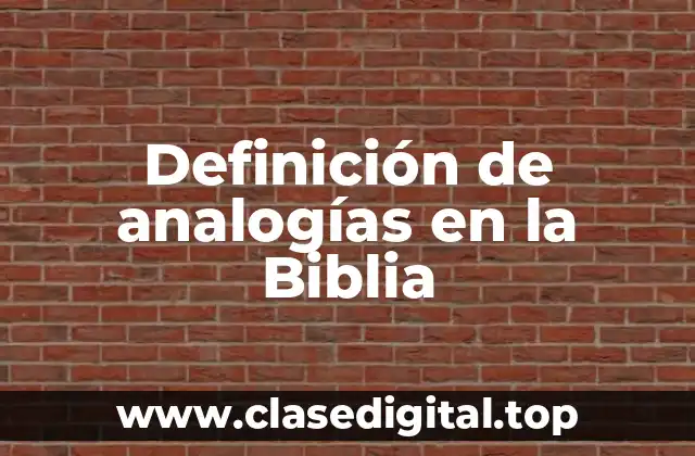 Definición de analogías en la Biblia