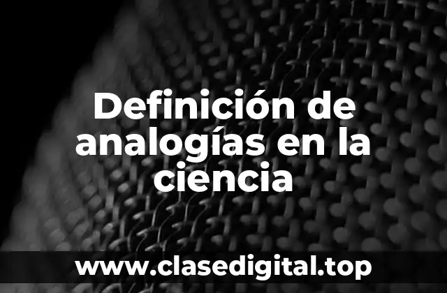 Ejemplos de analogías en la ciencia