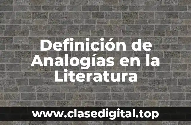 Definición de Analogías en la Literatura
