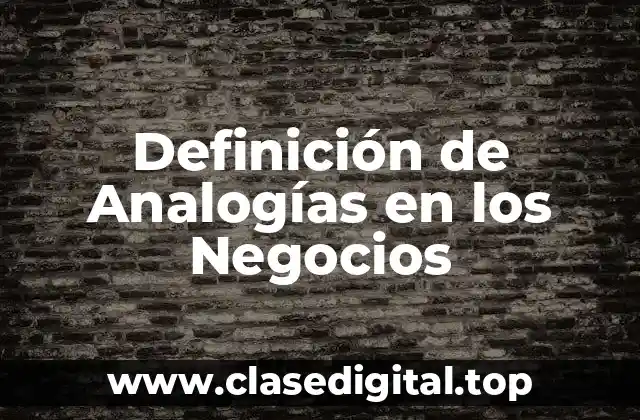 Definición de Analogías en los Negocios