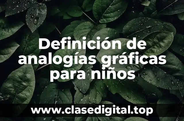 Definición de analogías gráficas para niños