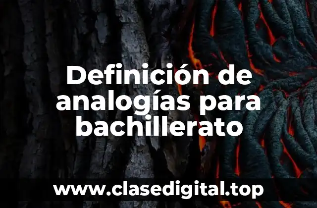 Definición de analogías para bachillerato