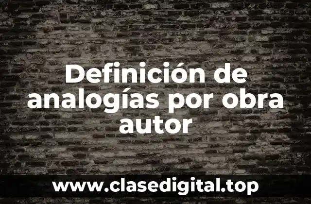 Definición de analogías por obra autor