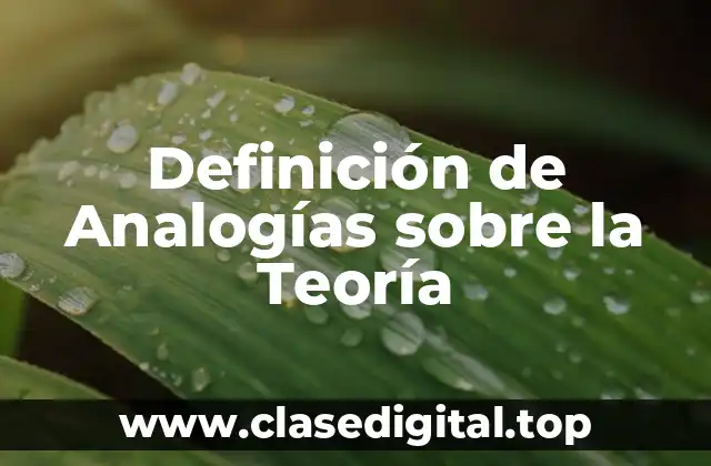 Definición de Analogías sobre la Teoría