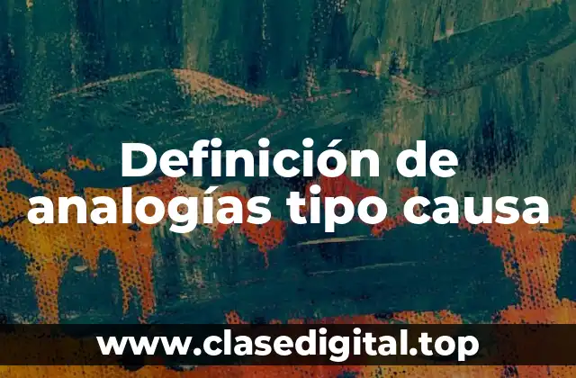 Definición de analogías tipo causa