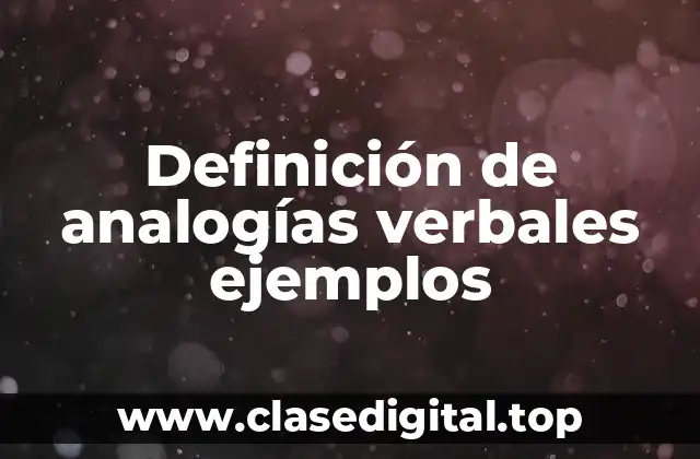Ejemplos de analogías verbales