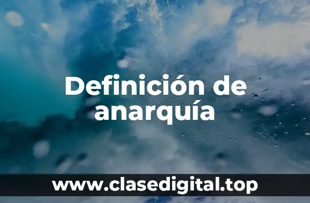 Definición técnica de anarquía