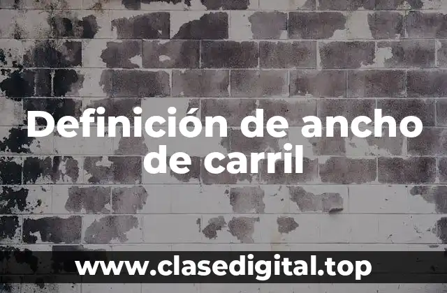 Definición de ancho de carril