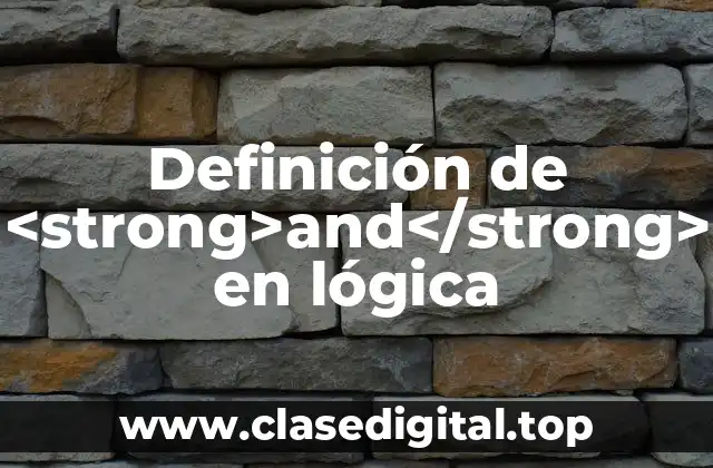 Definición de <strong>and</strong> en lógica