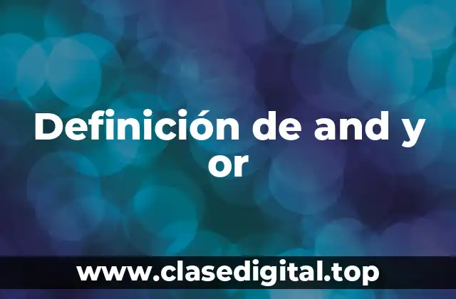 Definición de and y or