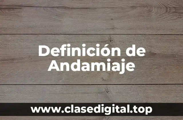 Definición de Andamiaje
