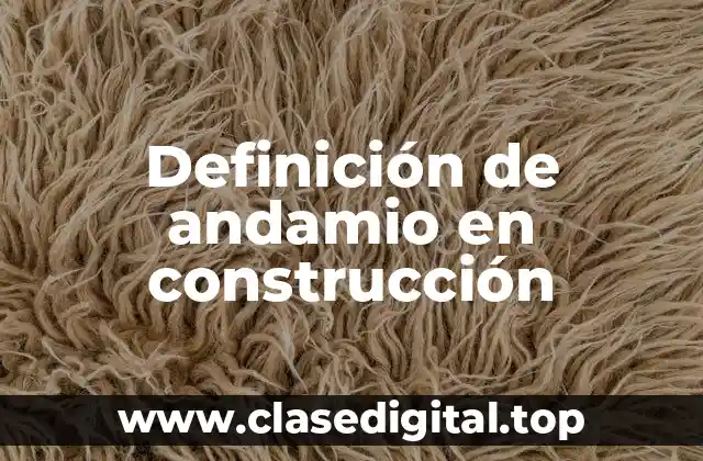 Definición de andamio en construcción