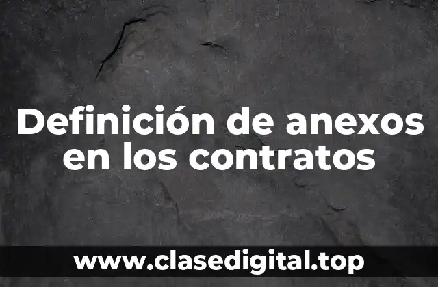 Definición de anexos en los contratos
