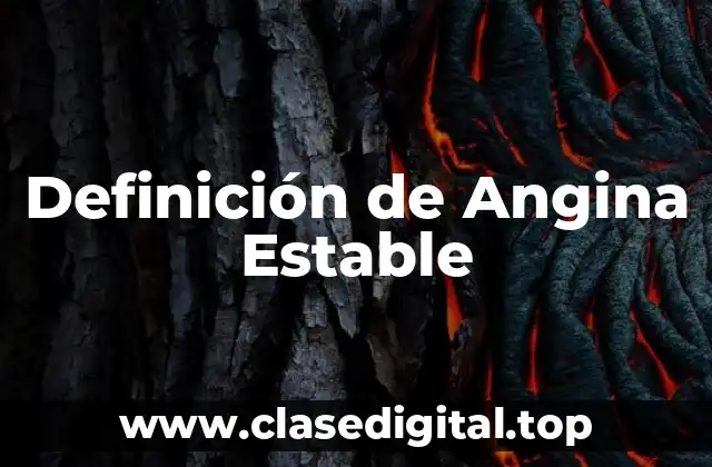 Definición de Angina Estable