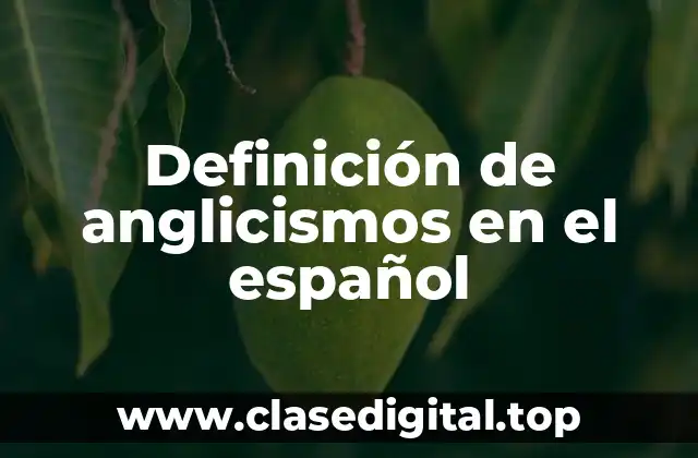 Ejemplos de anglicismos