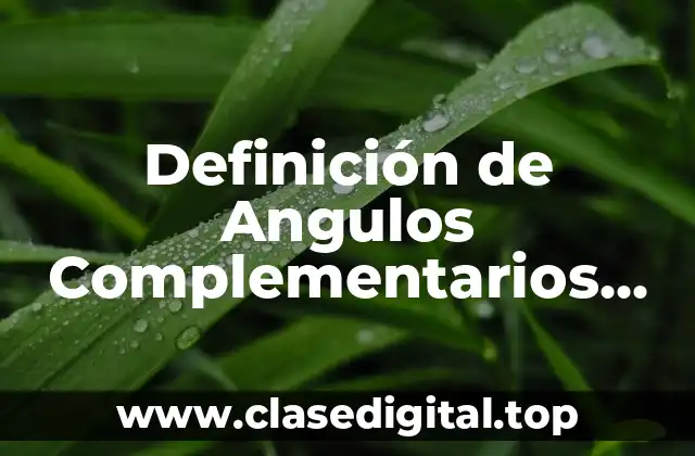 Definición de Angulos Complementarios Resueltos