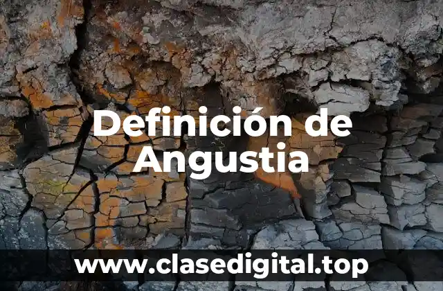 Definición de Angustia