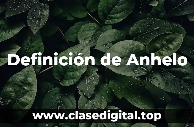 Definición de Anhelo
