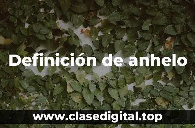 Definición técnica de anhelo