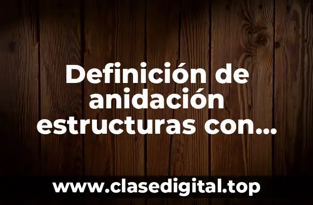 Definición de anidación estructuras con punteros en C