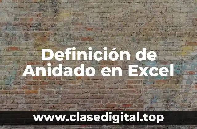 Ejemplos de anidado en Excel