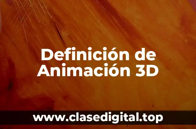 Definición de Animación 3D