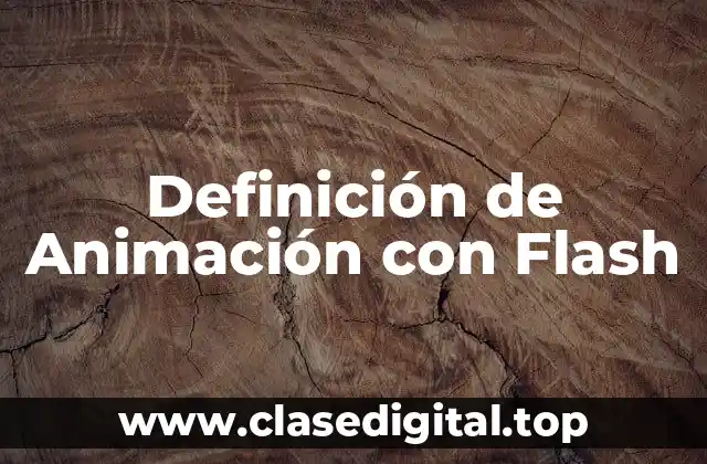 Definición de Animación con Flash