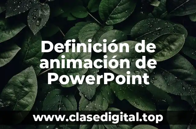 Definición de animación de PowerPoint