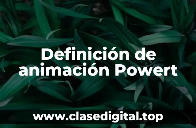 Definición de animación Powert
