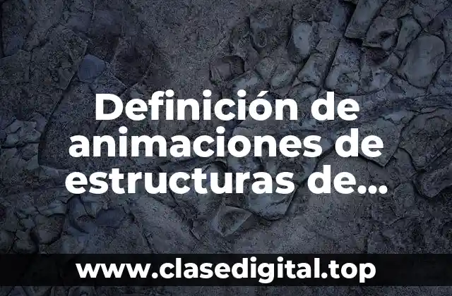 Definición de animaciones de estructuras de control en programación