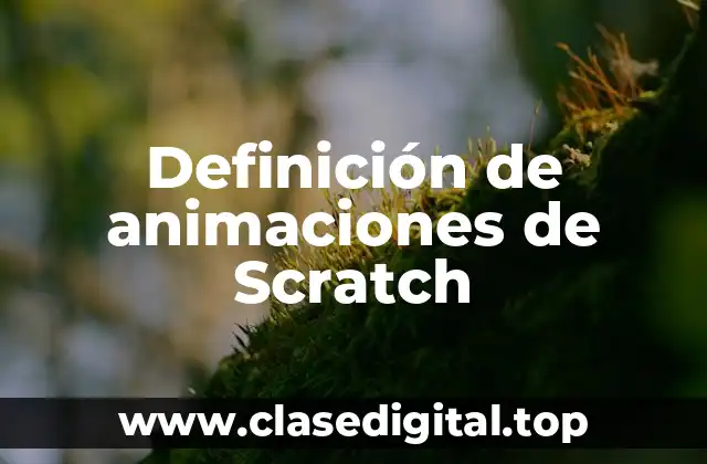 Definición de animaciones de Scratch