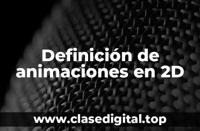 Ejemplos de animaciones en 2D