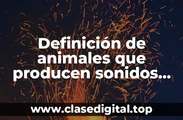 Definición de animales que producen sonidos graves