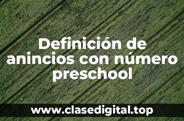 Definición de anincios con número preschool