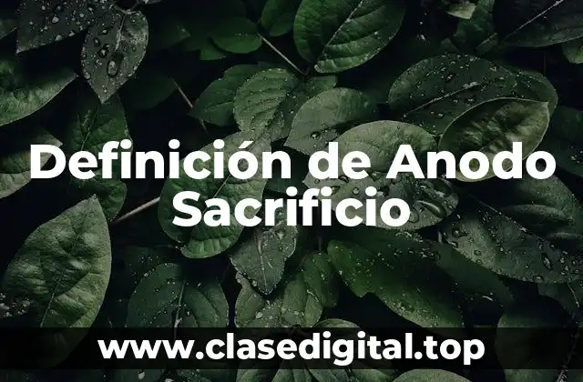 Definición de Anodo Sacrificio