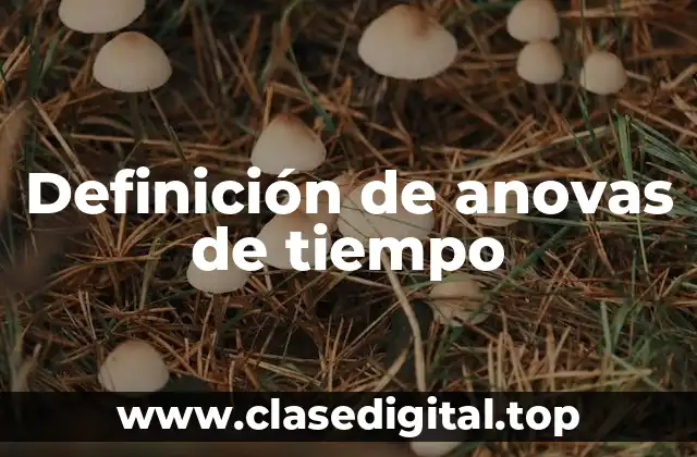 Ejemplos de anovas de tiempo