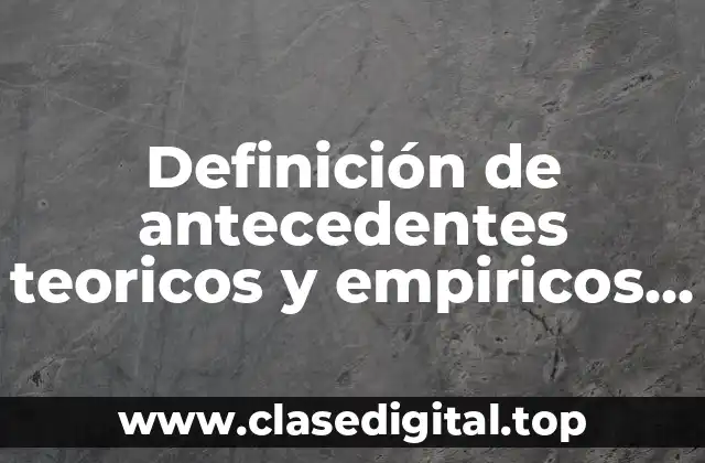 Ejemplos de antecedentes teóricos y empíricos de educación física