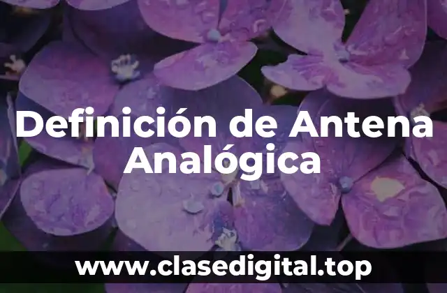 Definición de Antena Analógica