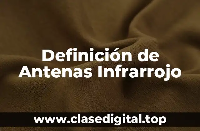 Definición de Antenas Infrarrojo