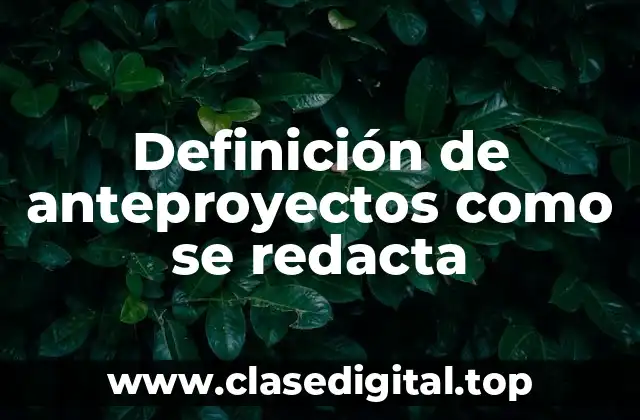 Ejemplos de anteproyectos