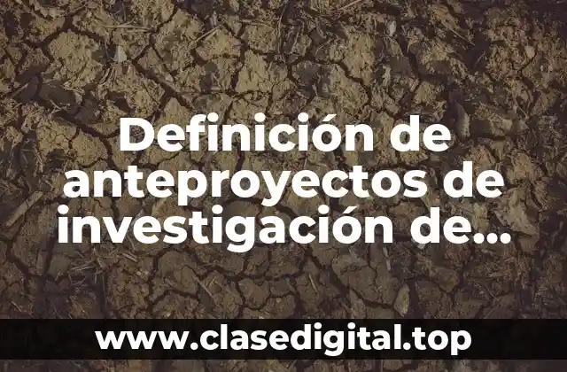 Definición de anteproyectos de investigación de turismo