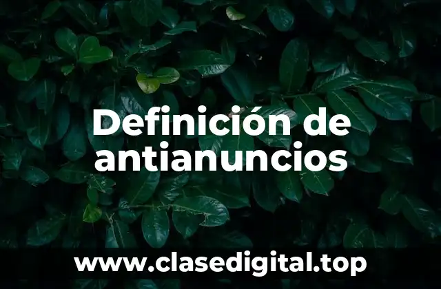 Definición de antianuncios