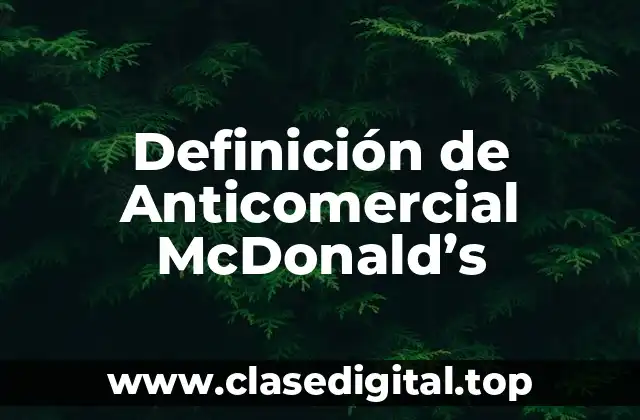 Definición de Anticomercial McDonald’s