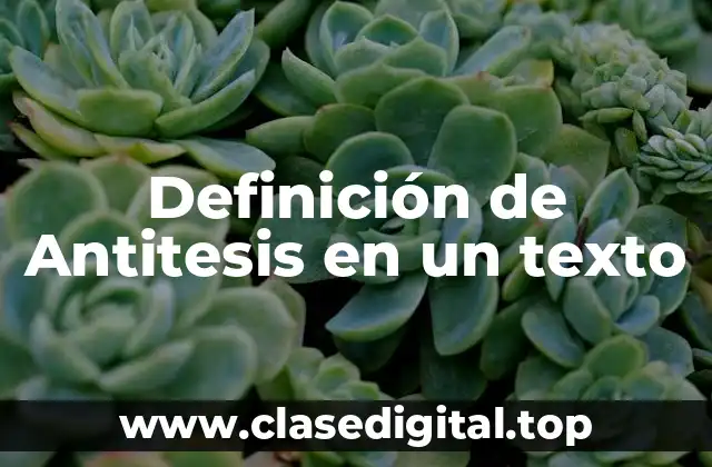 Ejemplos de Antitesis en un texto