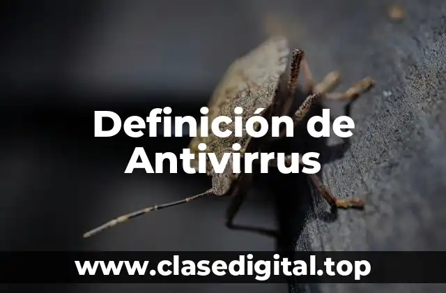 Definición de Antivirrus