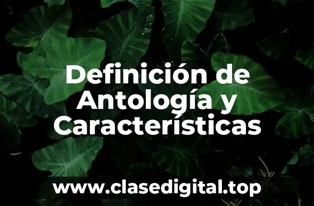 Definición de Antología y Características