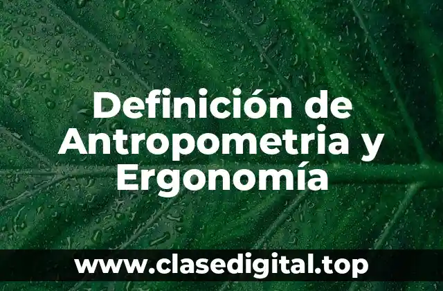Definición técnica de Antropometria