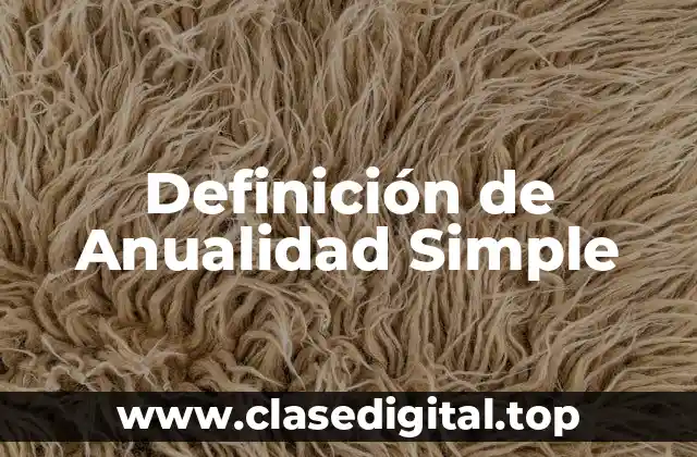 Ejemplos de Anualidad Simple