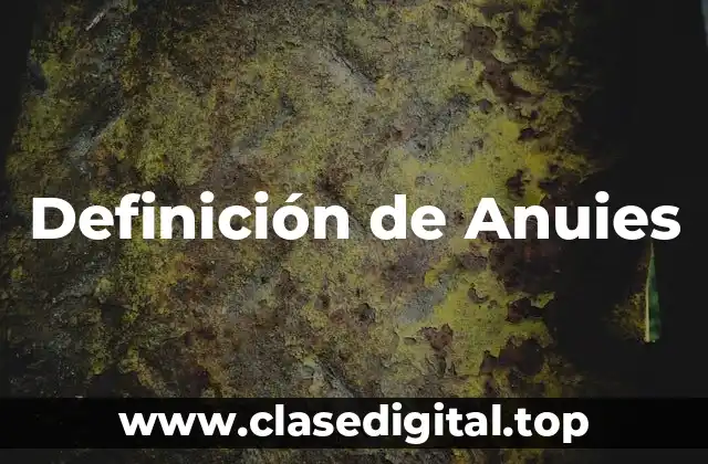 Definición de Anuies
