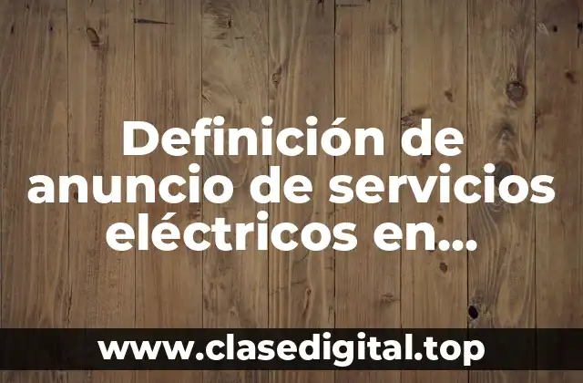Definición de anuncio de servicios eléctricos en vehículo